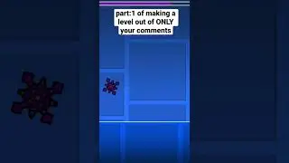 Making a level off of ur comments #geodash #geometrydash  #gd
