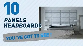 Panels Headboards // New & Popular 2017