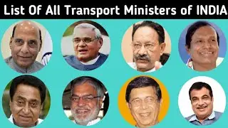 Transport Ministers of India || Indian Transport Ministers Full List || Highway Ministers List