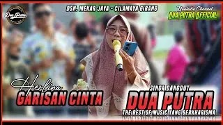 GARISAN CINTA - VOC. HERLINA | DUA PUTRA | LIVE DSN. MEKAR JAYA CILAMAYA GIRANG - BLANAKAN SUBANG