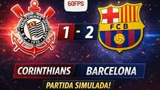 CORINTHIANS x BARCELONA &ndash; Partida Simulada | EA FC 25