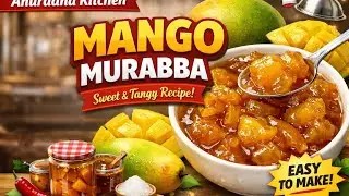 🥭 How to Make Raw Mango Murabba | Sweet & Tangy Summer Special Recipe                     