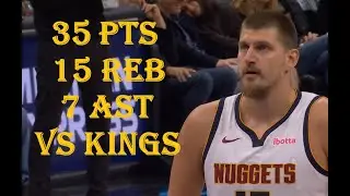 Nikola Jokic 35 Pts 15 Reb 7 Ast Denver Nuggets vs Sacramento Kings HIGHLIGHTS
