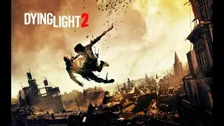 Шнум и Dying Light 2: Stay Human, полное прохождение | День 2-ой