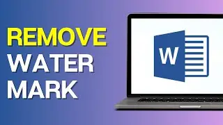 How to Remove Watermark From Word Document