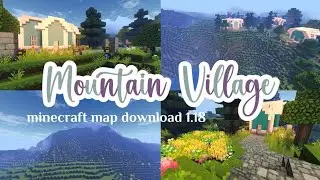 Mountain Village | minecraft aesthetic map download v1.18
