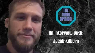 Interview with Jacob Kilburn: Fight Island, Fight Week, Ideal Opponent