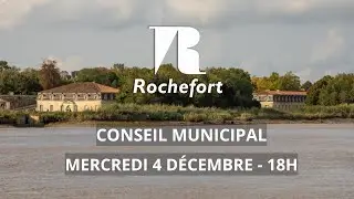 Conseil Municipal du mercredi 4 décembre 2024 | Ville de Rochefort