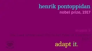 Nobel Prize 1917: Henrik Pontoppidan | adapt it. #62  | Adaptation Discussion