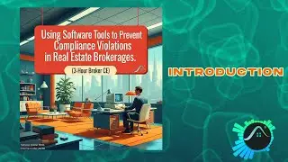 Georgia Real Estate Broker CE -  Software Tools that Prevent Compliance Violations in RE Brokerages