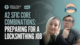 🔐How to prep for a locksmithing job combinating A2 SFIC cores | Tech Talk Tuesdays w/ Rich & Jessica