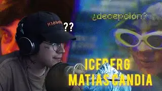 MATIAS CANDIA reacciona a su ICEBERG del 2022.  