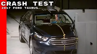 2017 Ford Taurus Crash Test
