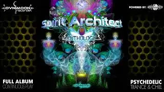 Spirit Architect - Anthology (ovnicd085/Geomagnetic Records/Psytrance)::Full Album