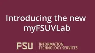 Introducing the new myFSUVLab