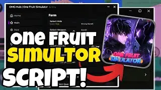 One Fruit Simulator SCRIPT - Auto Raid, Kill Boss, Get Fruit & Auto Farm!! (Mobile & PC) 2025!
