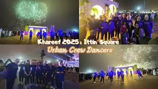 Khareef 2025: Urban Crew Dancers @ Ittin Square