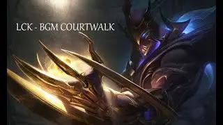 LCK 2023 BGM - COURTWALK (Commercial Break)