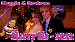 Marry Me Movie 2022 - Maggie J Reviews