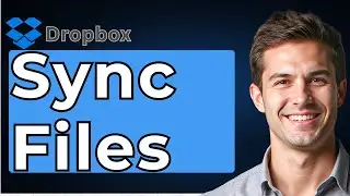 How To Sync Dropbox Files On Computer (Selective Sync, 2026) [2026 Guide]