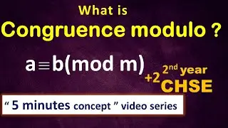 What is congruence modulo relation ?  Relations & Functions // 12th class mathematics // CHSE Board