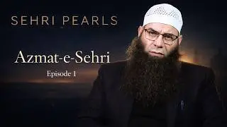 Sehri Pearls Ep. 1: Sehri Ki Fazilat Aur Azmat by Shaykh Mushtaq Ahmad Veeri || Ramadan Series 2026