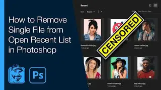 How to Remove Single File from Open Recent List in Photoshop