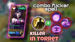 combo skill alice flicker | killer in torret