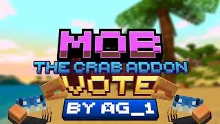 Mob vote addon the Crab in Minecraft | Minecraft addon | Which mob would you choose, comment below