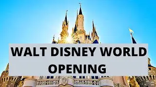 Walt Disney World Re-Opening !
