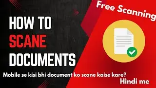 Mobile se kisi bhi document ko scan kaise kare? Free document scanner