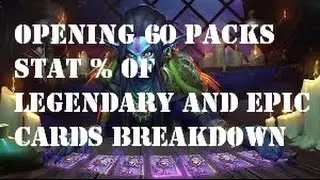 Hearthstone Opening 60 Whispers of the Old God Packs with Statistic Breakdown 15 Epics 3 Legendaries