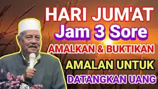 🔴Hari Jum'at Jam 3 Sore‼️Amalan Wirid Untuk Datangkan Rezeki & Uang di bulan Syakban #khabdulghofur 