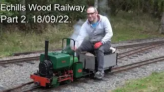 Echills Wood Railway, part 2, 18/09/22. 7¼