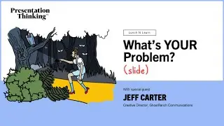 What's YOUR Problem? (Slide) - Lunch n Learn