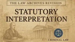 AQA Statutory Interpretation Explained for Paper 1 &ndash; Literal, Golden, Mischief & Purposive Rules in
