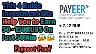 This 4 Ruble Investment Site Help You to Earn 50 - 150RUBS ON 50Mins | HYIPS DAILY