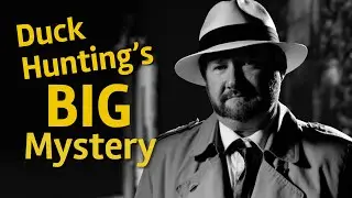 Biggest Mystery in Duck Hunting History?