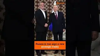 Russia & Iran sign a new strategic treaty