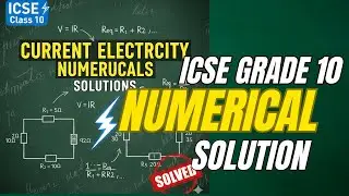 Current Electricity Numerical Solutions Part A | ICSE Class 10 Physics #ICSEPhysics #Numericals