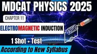 MDCAT Physics Lectures 2025 Electromagnetic Induction 1 Shot I MDCAT Electromagnetic Induction Unit