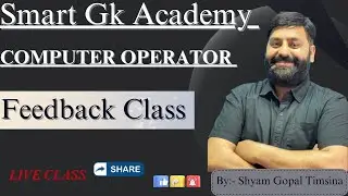 Computer Operator ||Feedback Live Class || By:-Shyam Gopal Timsina