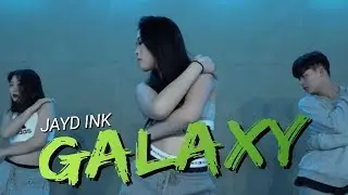 Galaxy - Jayd Ink / YURI choreography / Dope Dance Studio