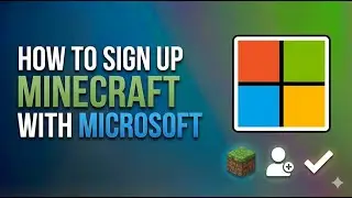 How to Sign Up for Minecraft with a Microsoft Account in 2026 | Easy Step-by-Step Guide