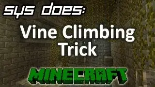 Minecraft - Vine Climbing Trick
