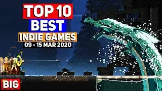 Top 10 Best Indie Game New Releases: 09 - 15 Mar 2020 (Upcoming Indie Games)
