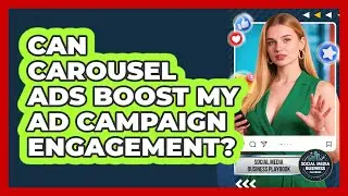 Can Carousel Ads Boost My Ad Campaign Engagement?