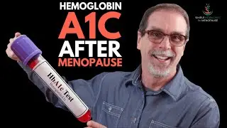 A1C Levels After Menopause - Why Every Woman Needs to Check This