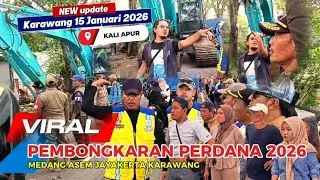 KARAWANG GEMPAR‼️ PEMBONGKARAN PERDANA 2026 KALI APUR MEDANG ASEM JAYAKERTA KARAWANG HARI INI #kdm 