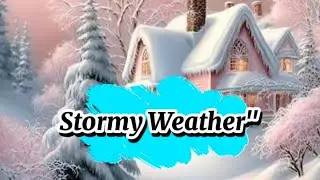 Stormy Weather